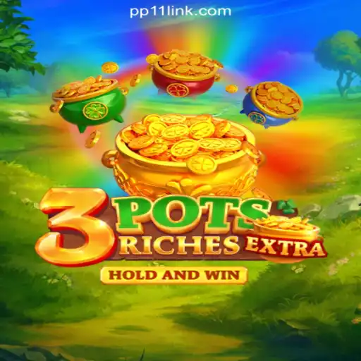 Exploring 3potsExtra: The Ultimate Slot Experience on PP11.COM Platform