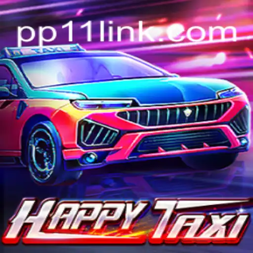 Exploring HappyTaxi: The Premier Game on the PP11.COM Platform